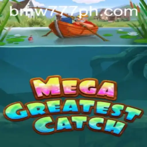 Unveiling MegaGreatestCatch: A Deep Dive into the Thrilling World of Modern Gaming